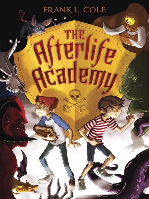 Title details for The Afterlife Academy by Frank L. Cole - Available